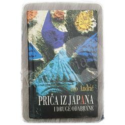 Priča iz Japana i druge odabrane Ivo Andrić
