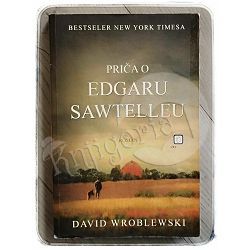 Priča o Edgaru Sawtelleu David Wroblewski 