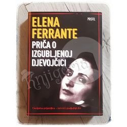 Priča o izgubljenoj djevojčici Elena Ferrante