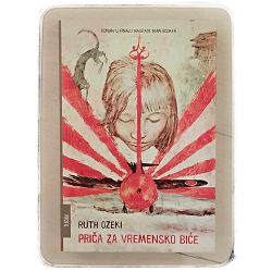 Priča za vremensko biće Ruth Ozeki