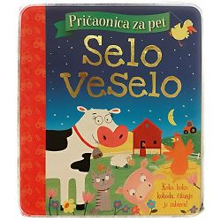 Pričaonica za pet - selo veselo Melanie Joyce