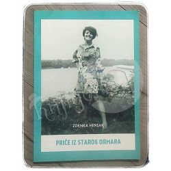 Priče iz starog ormara Zdenka Heršak 