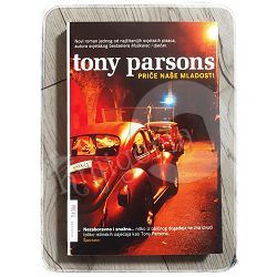 Priče naše mladosti Tony Parsons