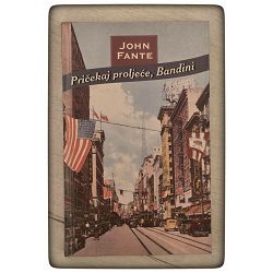 pricekaj-proljece-bandini-john-fante-otpis-55505-x420-47_71121.jpg
