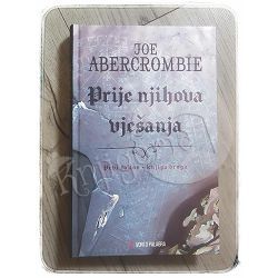 Prije njihova vješanja Joe Abercrombie