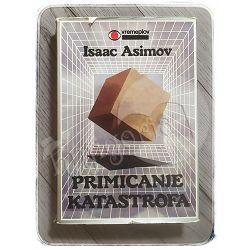 Primicanje katastrofa Isaac Asimov 