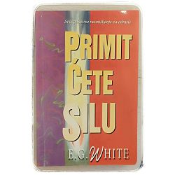 Primit ćete silu E. G. White