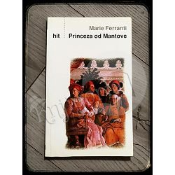 PRINCEZA OD MANTOVE Marie Ferranti 