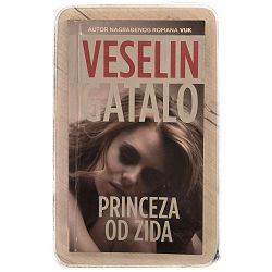 Princeza od zida Veselin Gatalo / otpis