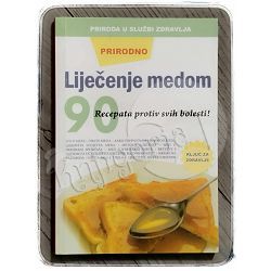 Prirodno liječenje medom S. K. Vanjkevič