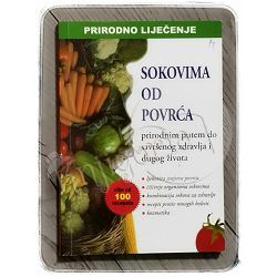 Prirodno liječenje sokovima od povrća S. K. Vanjkevič