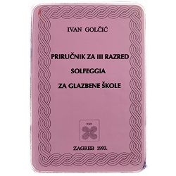 Priručnik za III. razred solfeggia za glazbene škole Ivan Golčić