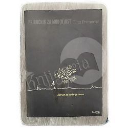 Priručnik za mud(r)ost Tina Primorac