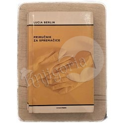 Priručnik za spremačice Lucia Berlin / otpis