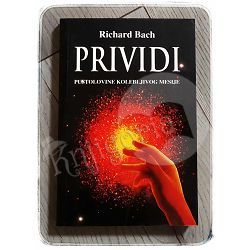 Prividi: Pustolovine kolebljivog mesije Richard Bach