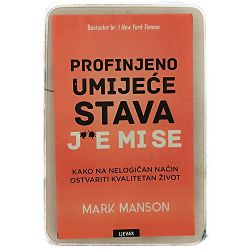 Profinjeno umijeće stava j**e mi se Mark Manson