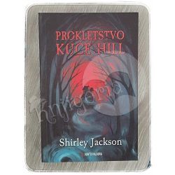 Prokletstvo kuće Hill Shirley Jackson