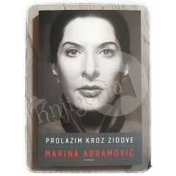 Prolazim kroz zidove Marina Abramović