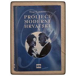 Proljeće moderne Hrvatske Drago Kastratović / otpis