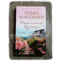 Proljeće u pansionu Rose Harbor Debbie Macomber 