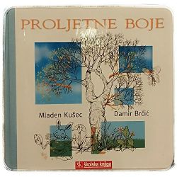 Proljetne boje Mladen Kušec, Damir Brčić