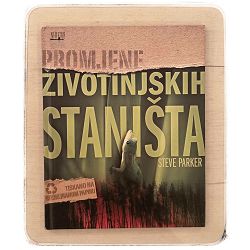 Promjene životinjskih staništa Steve Parker / otpis