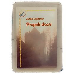 Propali dvori Janko Leskovar