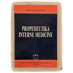 Propedeutika interne medicine Branko Antonin