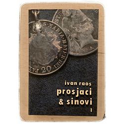 Prosjaci i sinovi 1.dio Ivan Raos