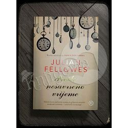 PROŠLO NESAVRŠENO VRIJEME Julian Fellowes