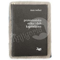 Protestantska etika i duh kapitalizma Max Weber