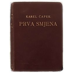 Prva smjena Karel Čapek
