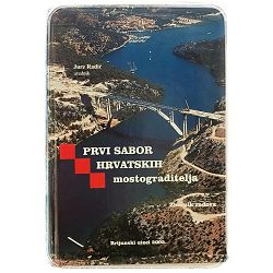 Prvi sabor hrvatskih mostograditelja Jure Radić