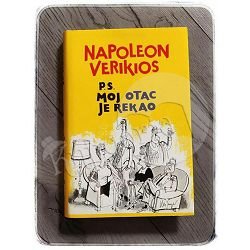 P.S. MOJ OTAC JE REKAO Napoleon Verikios