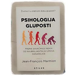 Psihologija gluposti Jean-François Marmion 