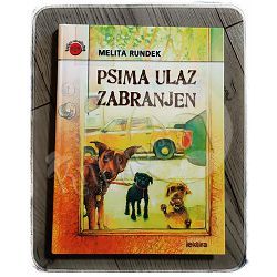 Psima ulaz zabranjen Melita Rundek