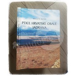 Ptice hrvatske obale Jadrana Dragutin Rucner