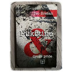Pukotine i druge priče Ivo Brešan