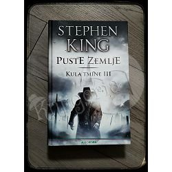 PUSTE ZEMLJE - KULA TMINE 3 Stephen King 