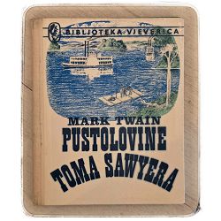 Pustolovine Toma Sawyera Mark Twain - PRVO IZDANJE / otpis