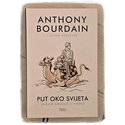 Put oko svijeta Anthony Bourdain, Laurie Woolever