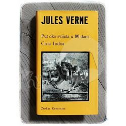 Put oko svijeta u 80 dana / Crna Indija Jules Verne