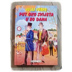 Put oko svijeta u 80 dana Jules Verne	