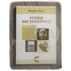 Putnik bez putovnice Matko Peić