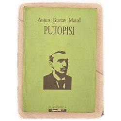 Putopisi Antun Gustav Matoš / otpis