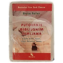 Putovanje biblijskim zemljama Bruce Feiler