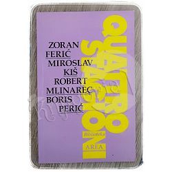 Quattro stagioni Zoran Ferić, Miroslav Kiš