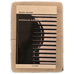 Radikalna mjesečina Milko Valent / otpis