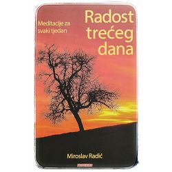 Radost trećeg dana Miroslav Radić