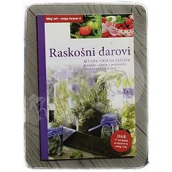 Raskošni darovi: iz vašeg vrta na vaš stol Karolin Küntzel